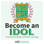 Become an IDOL: Instructional Design and Online Learning