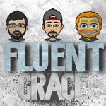 Fluent Grace Podcast