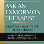 Ask An Ex-Mormon Therapist Podcast