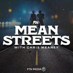 Mean Streets with Chris Meaney