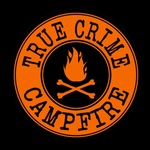 True Crime Campfire