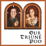 Our Triune Pod