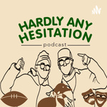 Hardly Any Hesitation 