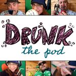 Drunk: the pod