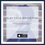 Slay Your Marketing