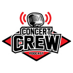 Concert Crew Podcast