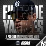 Fireside Yankees - A New York Yankees Podcast