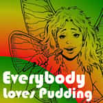 Everybody Loves Pudding