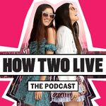 How Two Live : The Podcast