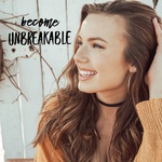 Become Unbreakable Podcast