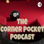 Corner Pocket Podcast 