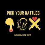 Pick Your Battles