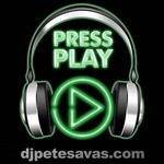 DJ Pete Savas presents Press Play