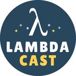 LambdaCast