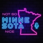 Not So Minnesota Nice Podcast