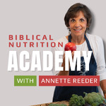 Biblical Nutrition Academy Podcast
