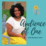 Audience of One