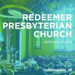 Redeemer Presbyterian Church | Indianapolis