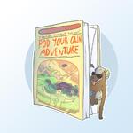 Pod Your Own Adventure