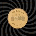 Broke Boys Podcast