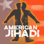 American Jihadi