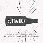Bucha Box - Traveling Kombucha Podcast