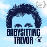 Babysitting Trevor with Carl Donnelly, Chris Martin and Trevor Crook