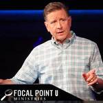 Focal Point U - Dr. Mike Fabarez