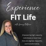 Experience Fit Life: Your Personal Coach on Life + Leadership