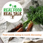 Real Food Real Talk