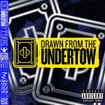 Drawn from the Undertow