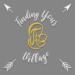 Finding Your Village