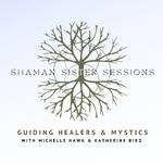 Shaman Sister Sessions
