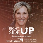Right Side Up Podcast with Danielle Strickland