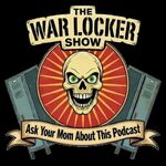 The War Locker Show