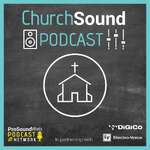 Church Sound Podcast 