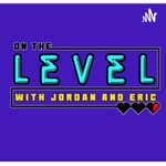 On the Level Podcast