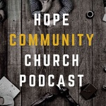 Hope Community Church Podcast