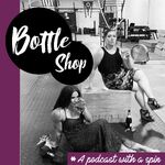 Bottle Shop Podcast
