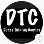 Dudes Talking Comics 