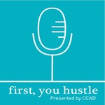 First, You Hustle