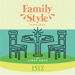 Family Style Theology