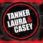 Tanner, Laura, & Casey Podcasts