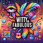 Witty & Fabulous