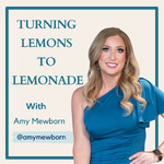 The Turning Lemons Into Lemonade Podcast