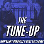 The Tune-Up with Benny Horowitz & Deny Gallagher