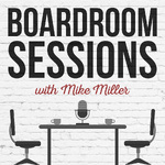 Boardroom Sessions Podcast