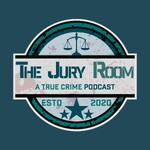The Jury Room- A True Crime Podcast