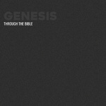 Through the Bible - Genesis
