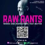 Raw Rants | Let The World Hear Your Voice